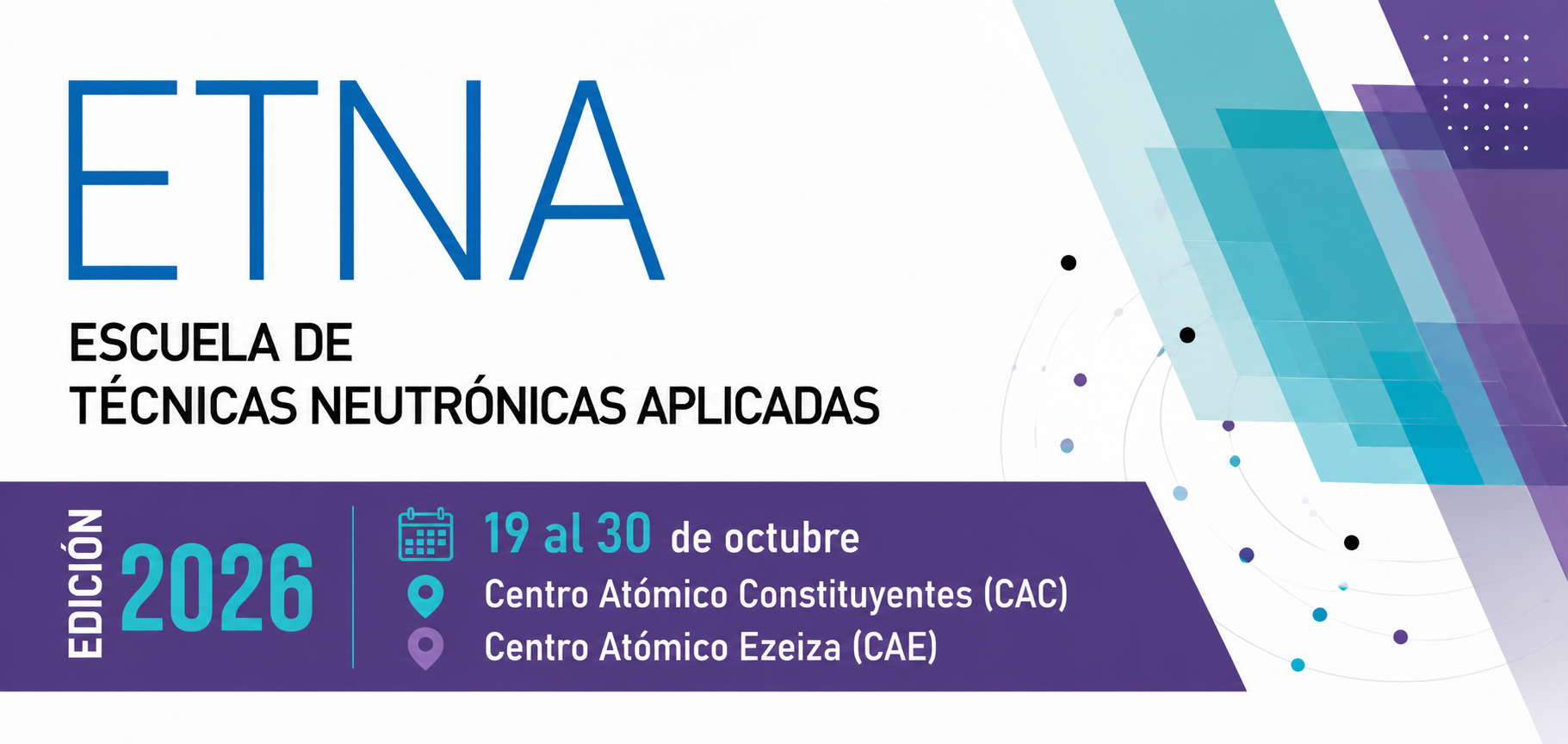 ETNA 2026: abren las inscripciones a la Escuela de Técnicas Neutrónicas Aplicadas